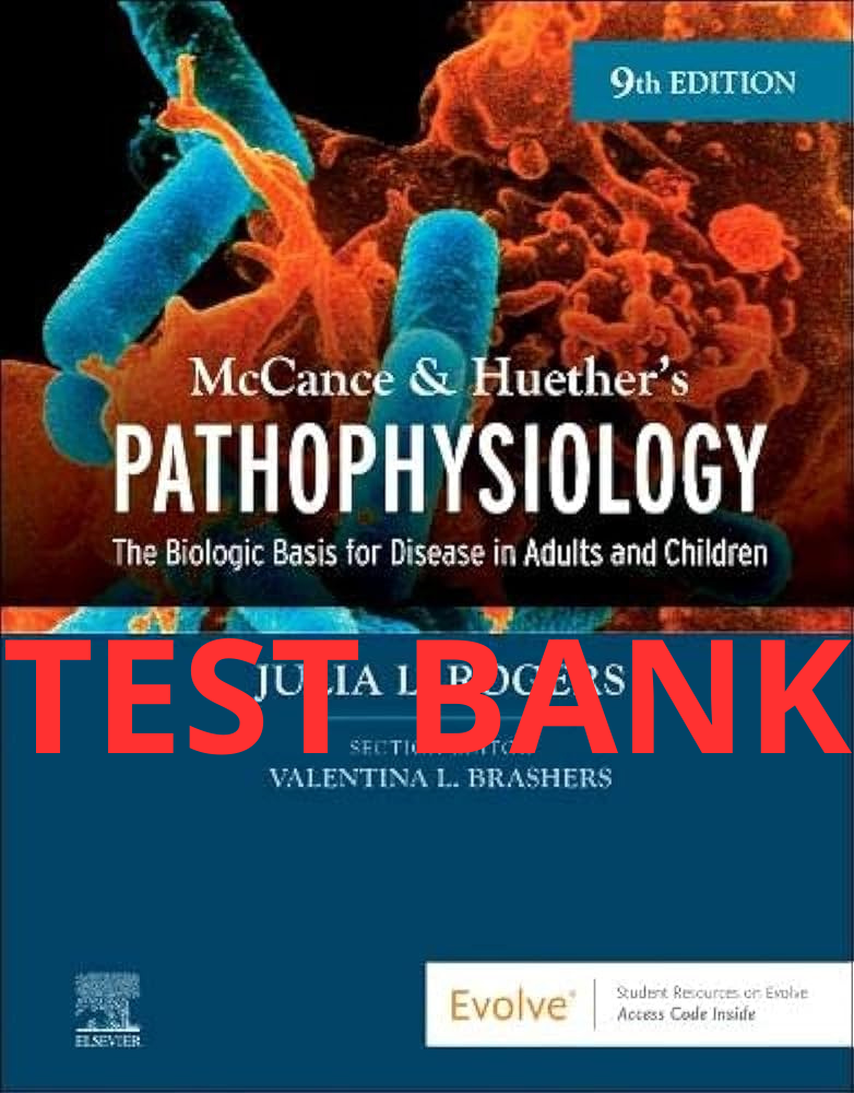 Test Bank Pathophysiology 9th Edition by McCance & Huether – TestBankNurse